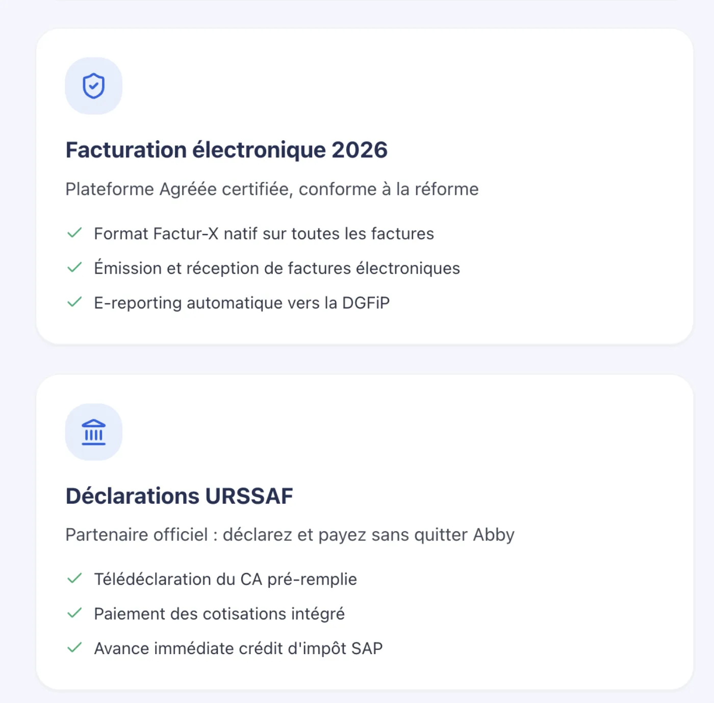 Blocs Abby : facturation électronique 2026 avec format Factur-X natif, émission et réception, e-reporting vers la DGFiP ; et déclarations URSSAF avec télédéclaration du chiffre d’affaires pré-remplie et paiement des cotisations.